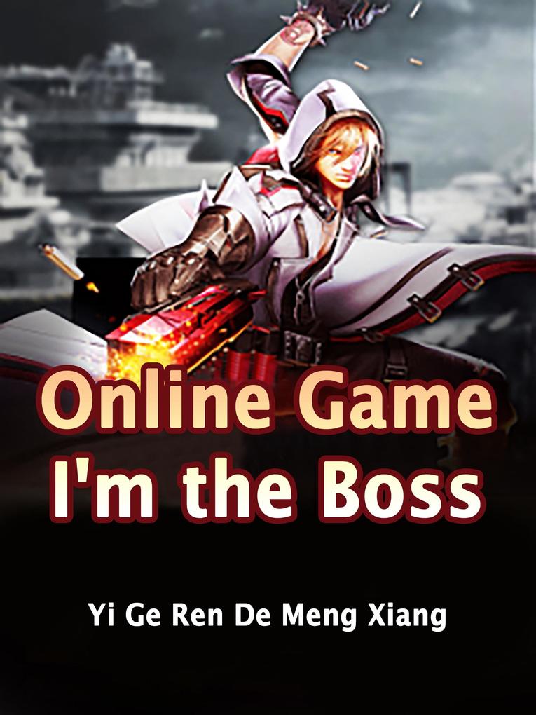 Online Game: I‘m the Boss