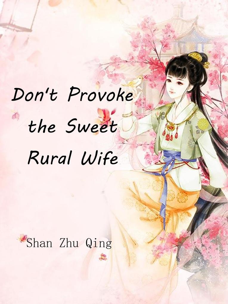 Don‘t Provoke the Sweet Rural Wife