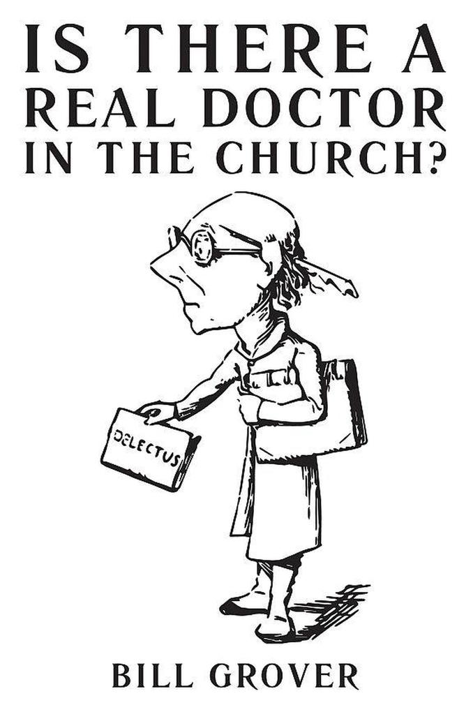 Is There a Real Doctor in the Church?