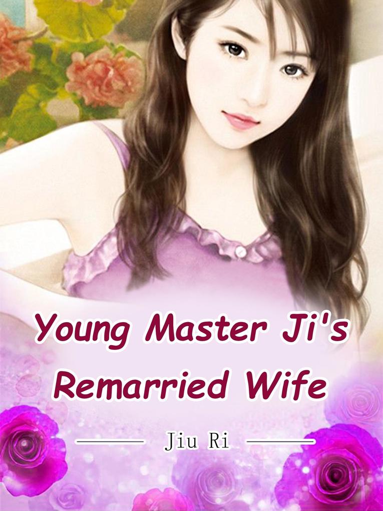 Young Master Ji‘s Remarried Wife