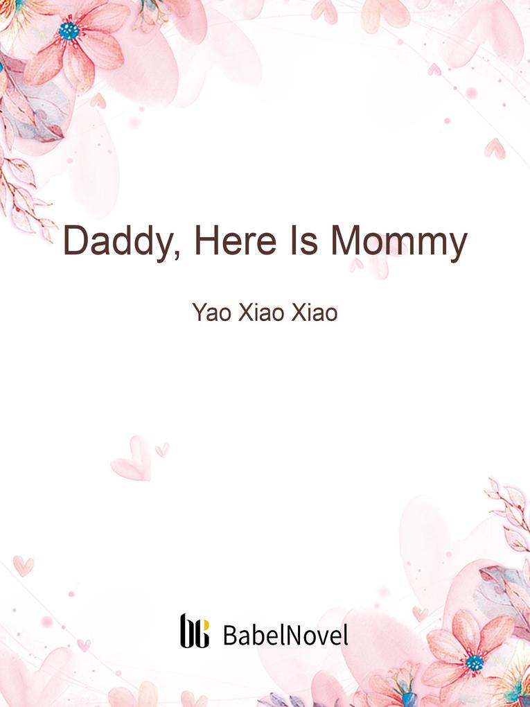 Daddy Here Is Mommy