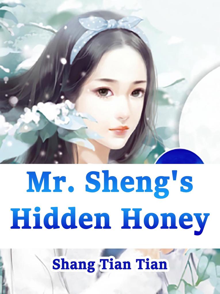 Mr. Sheng‘s Hidden Honey