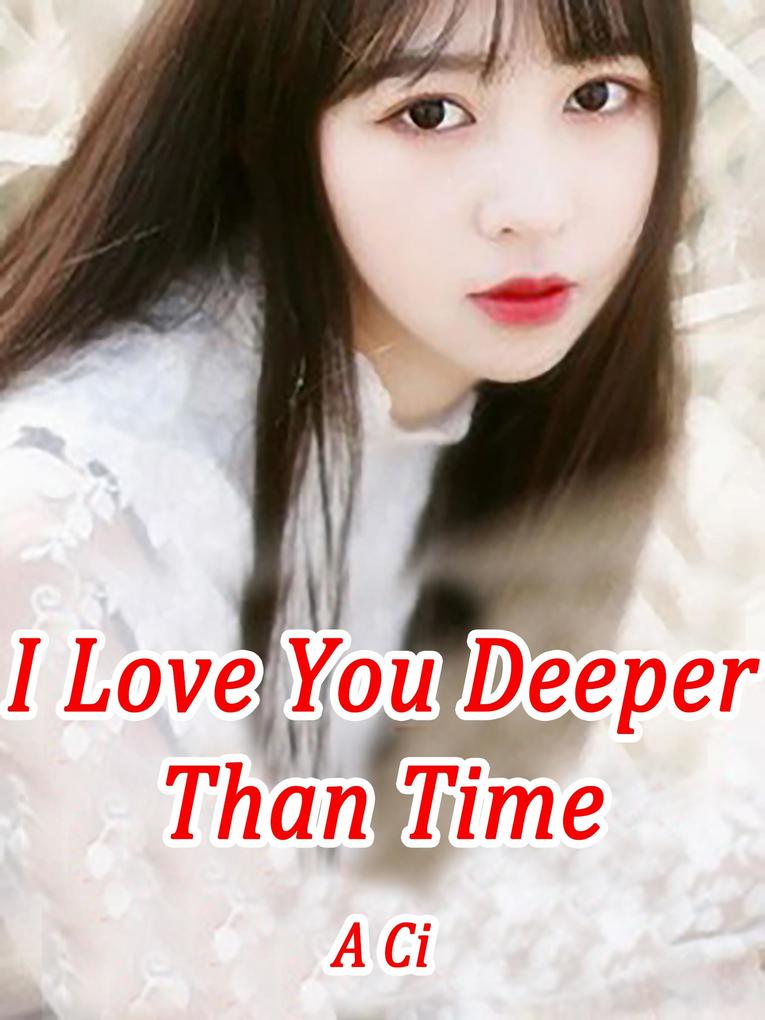  You Deeper Than Time