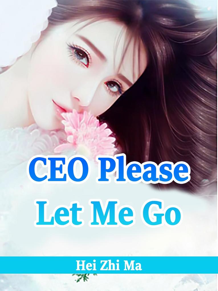 CEO Please Let Me Go