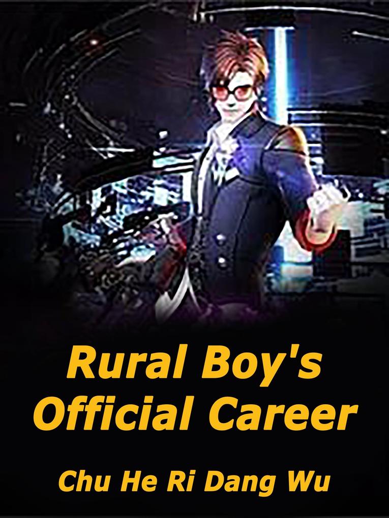 Rural Boy‘s Official Career