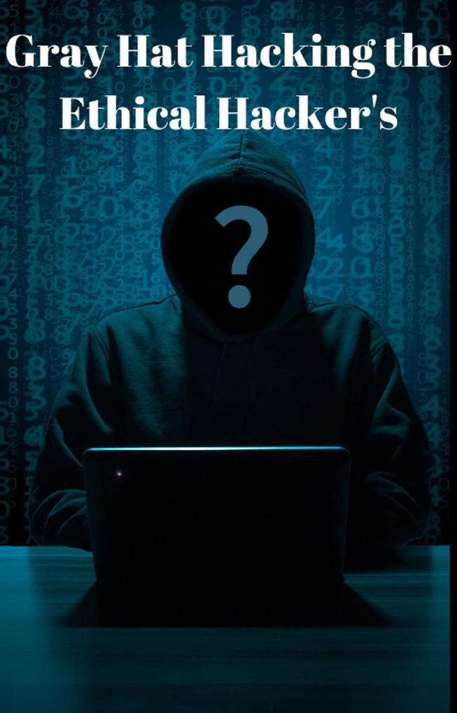 Gray Hat Hacking the Ethical Hacker‘s