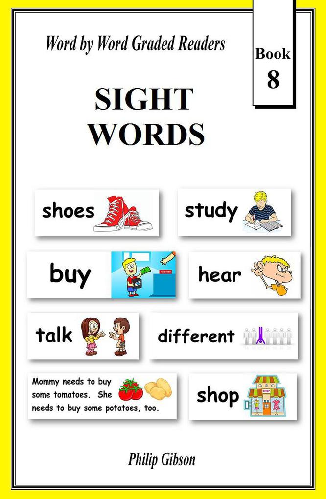 Sight Words: Book 8 (Learn The Sight Words #8)