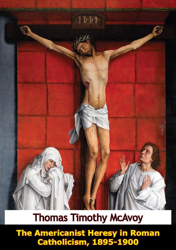 Americanist Heresy in Roman Catholicism 1895-1900