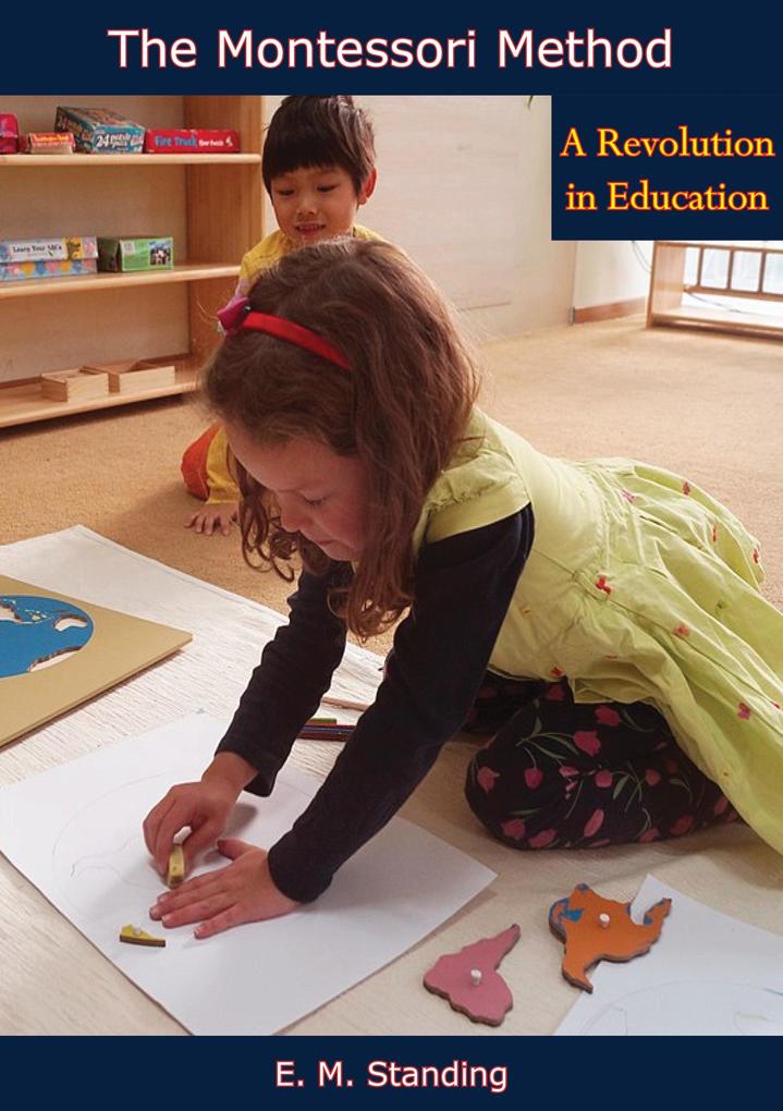 Montessori Method - E. M. Standing