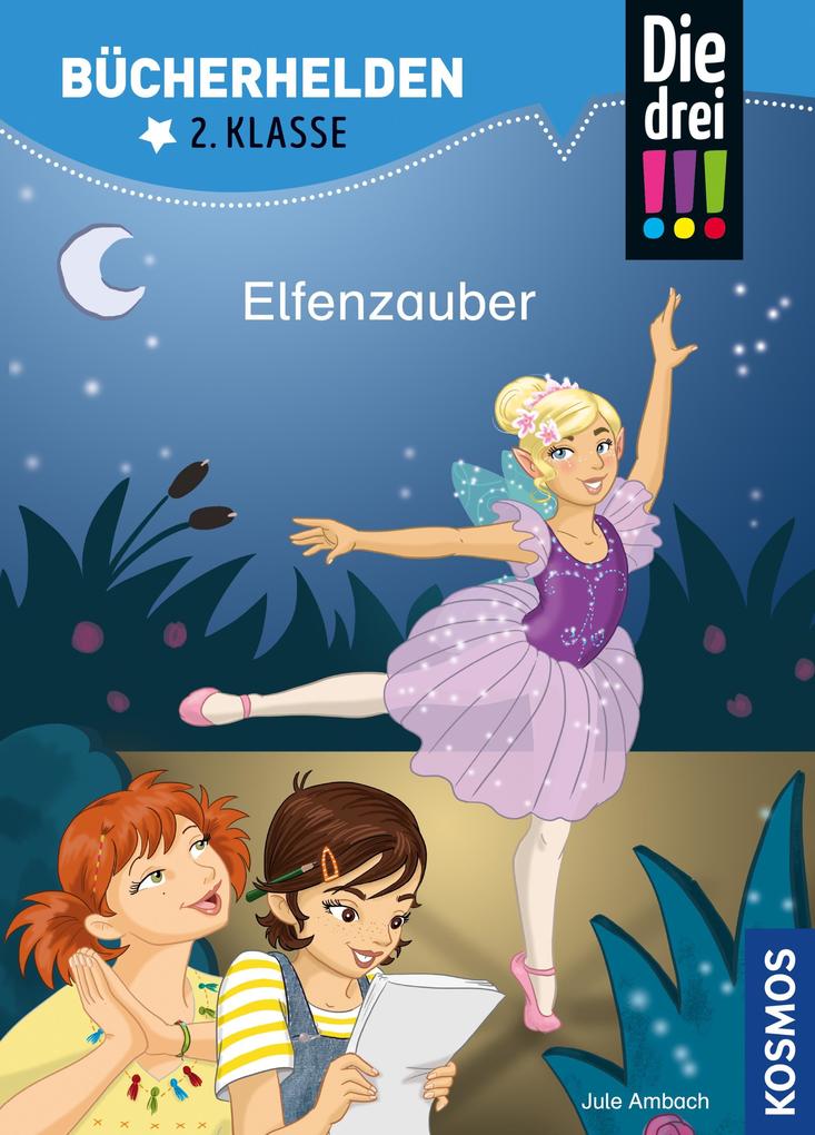 Die drei !!! Bücherhelden 2. Klasse Elfenzauber (drei Ausrufezeichen)