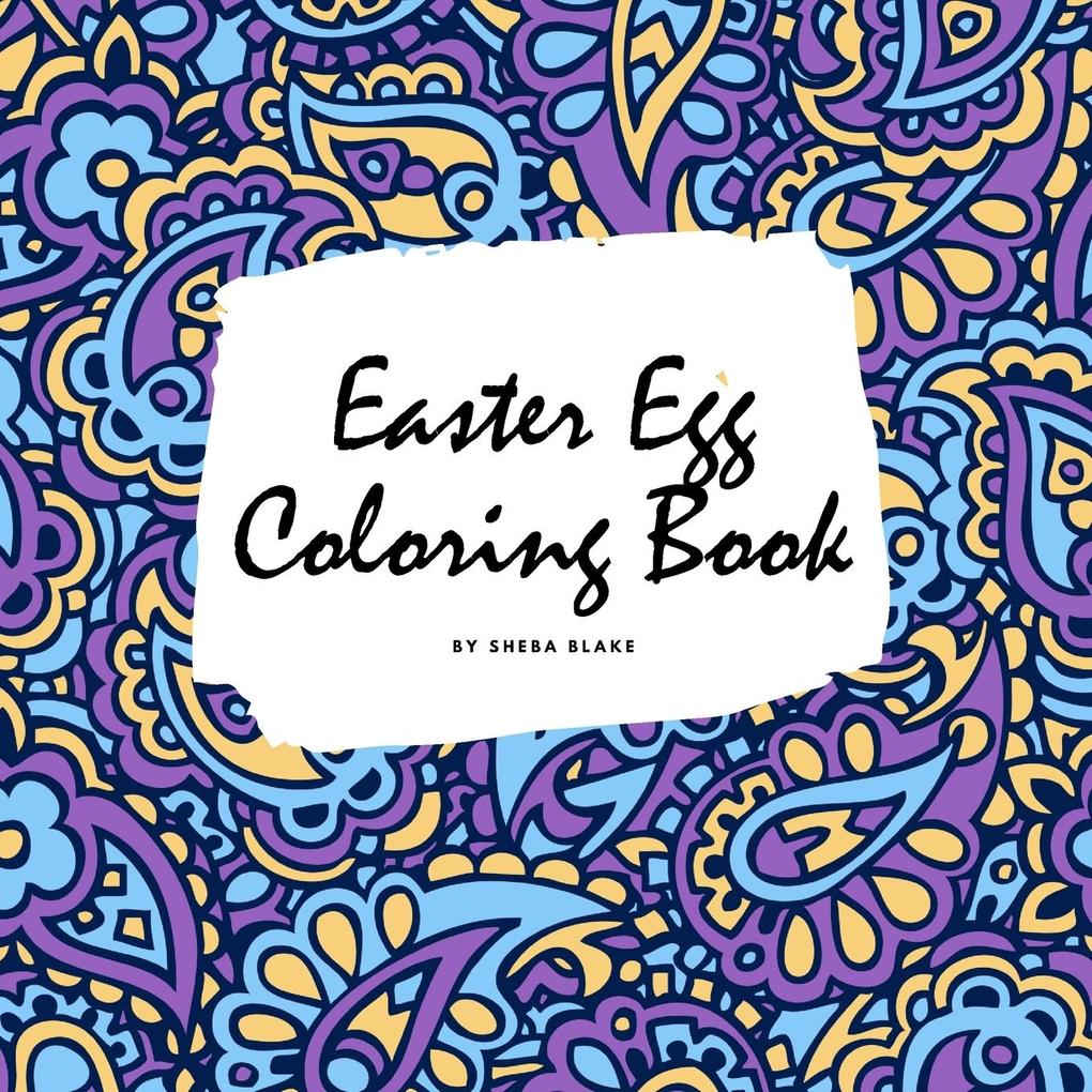 Easter Egg Coloring Book for Children (8.5x8.5 Coloring Book / Activity Book)