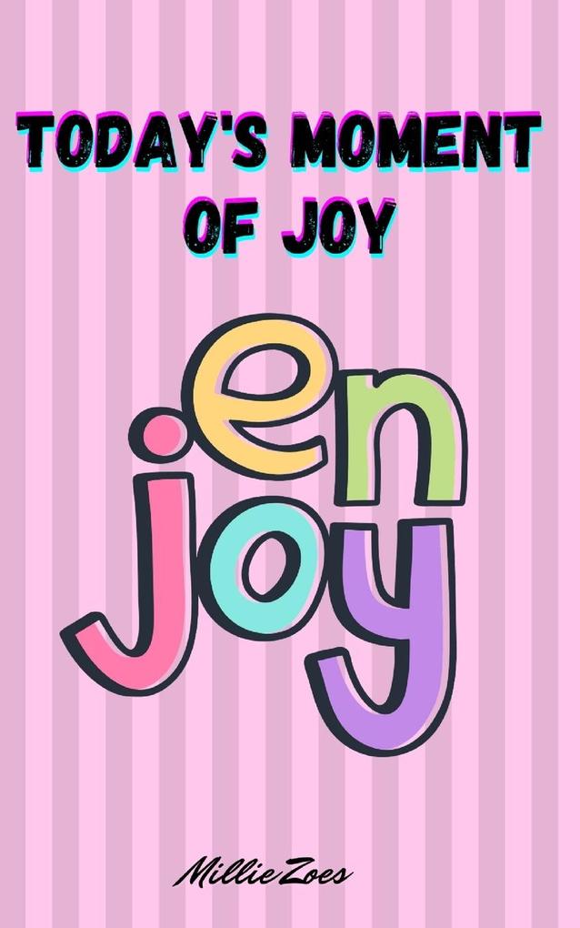 Today's Moment Of Joy