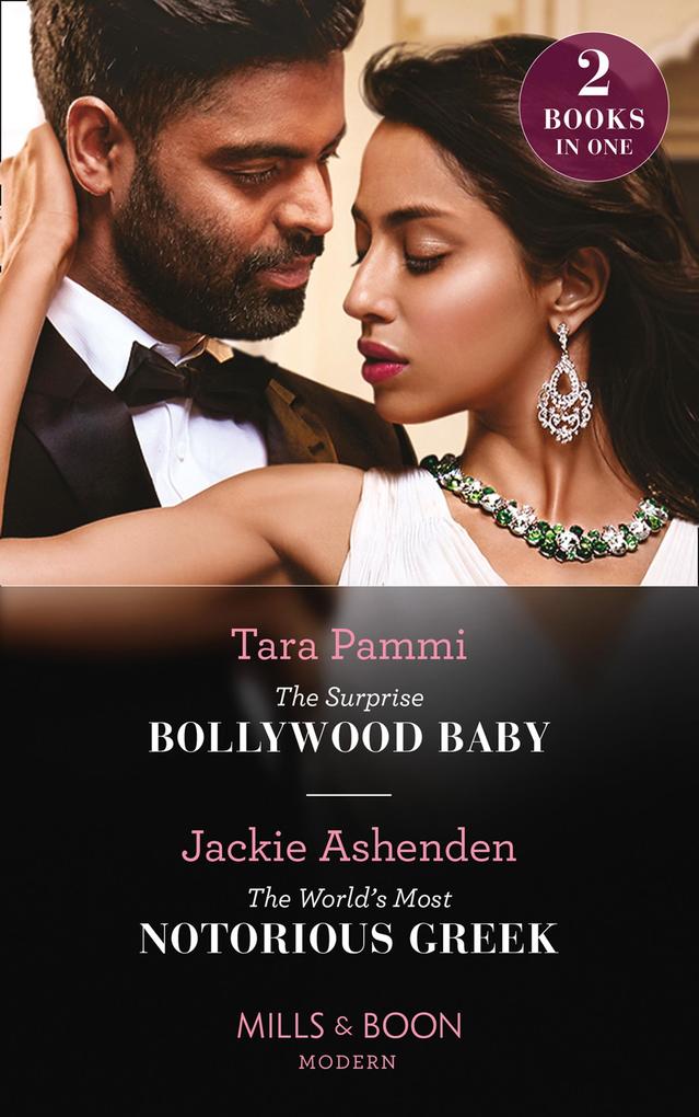 The Surprise Bollywood Baby / The World‘s Most Notorious Greek: The Surprise Bollywood Baby (Born into Bollywood) / The World‘s Most Notorious Greek (Born into Bollywood) (Mills & Boon Modern)