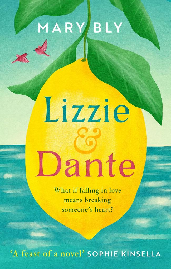Lizzie and Dante: ‘A feast of a novel‘ Sophie Kinsella