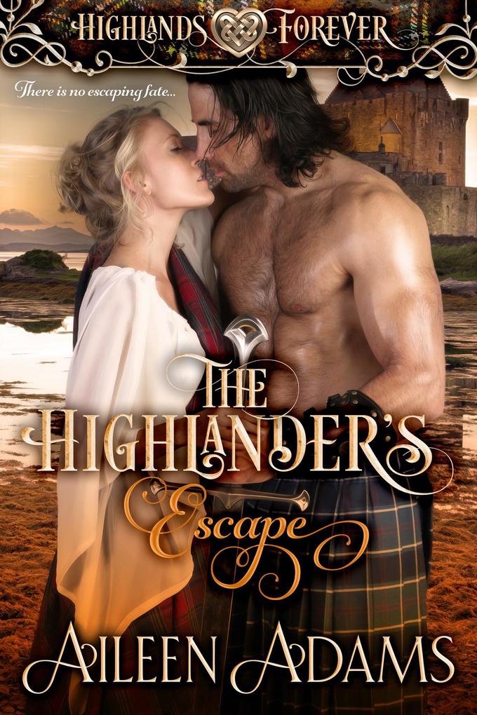 The Highlander‘s Escape (Highlands Forever #4)