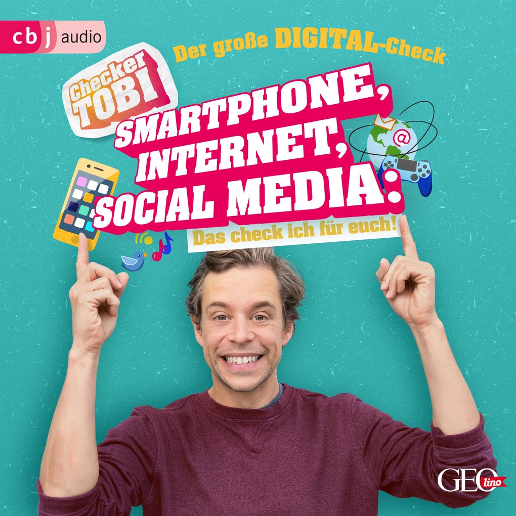 Checker Tobi - Der große Digital-Check: Smartphone Internet Social Media Das check ich für euch!