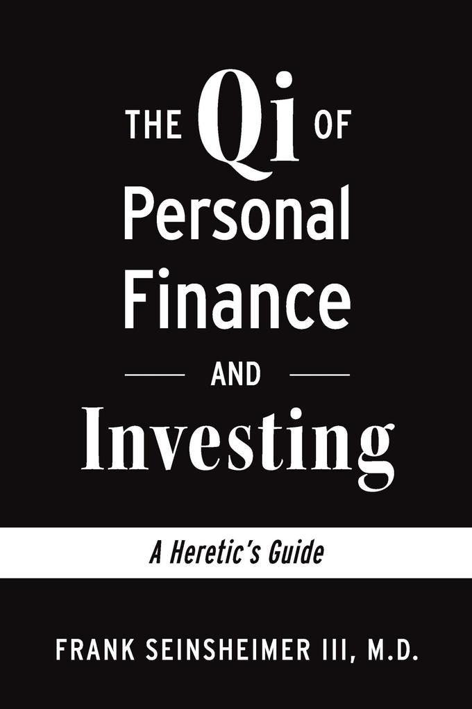 The Qi of Personal Finance and Investing