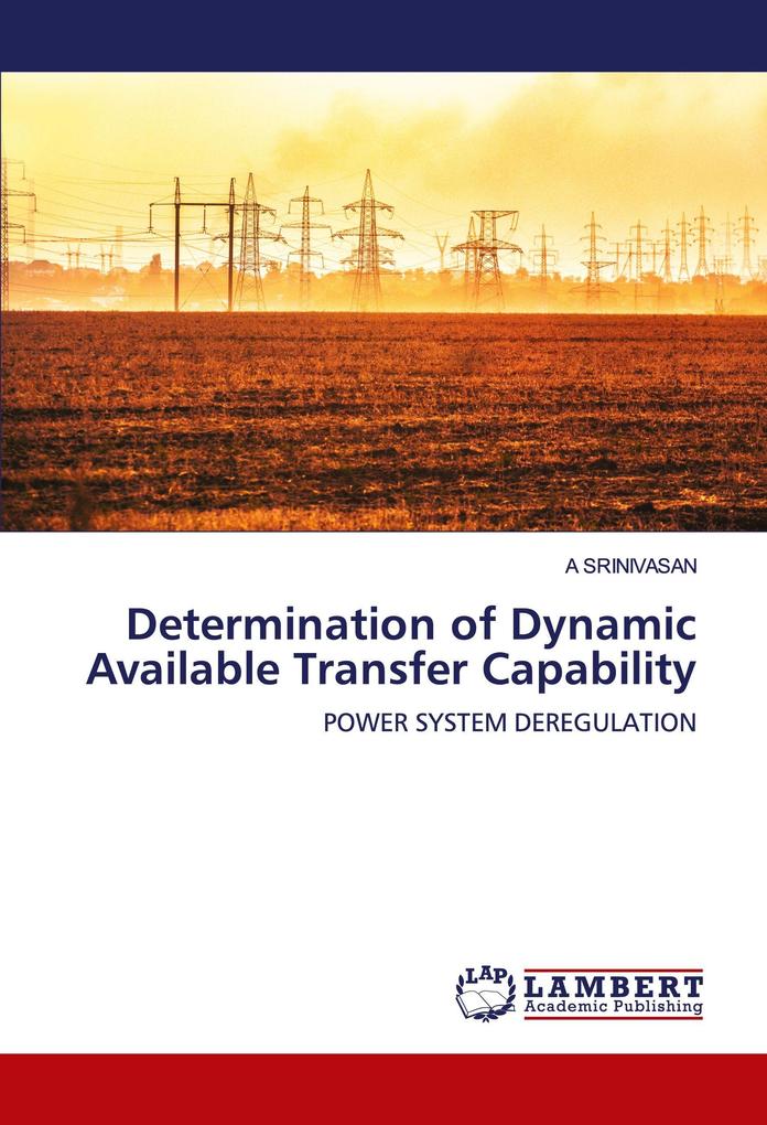 Determination of Dynamic Available Transfer Capability
