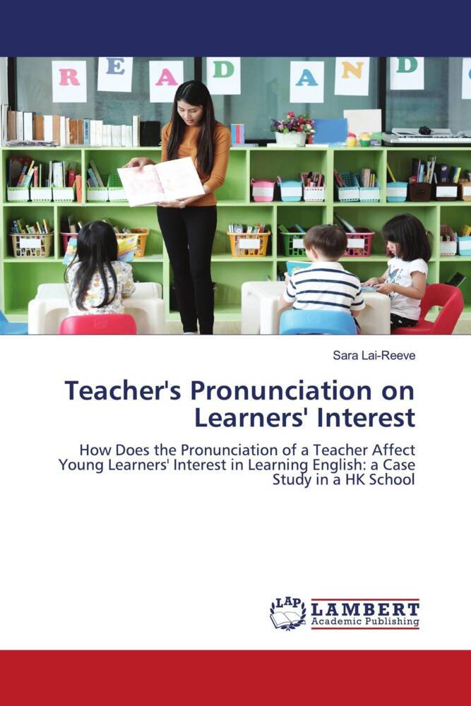 Teacher's Pronunciation on Learners' Interest