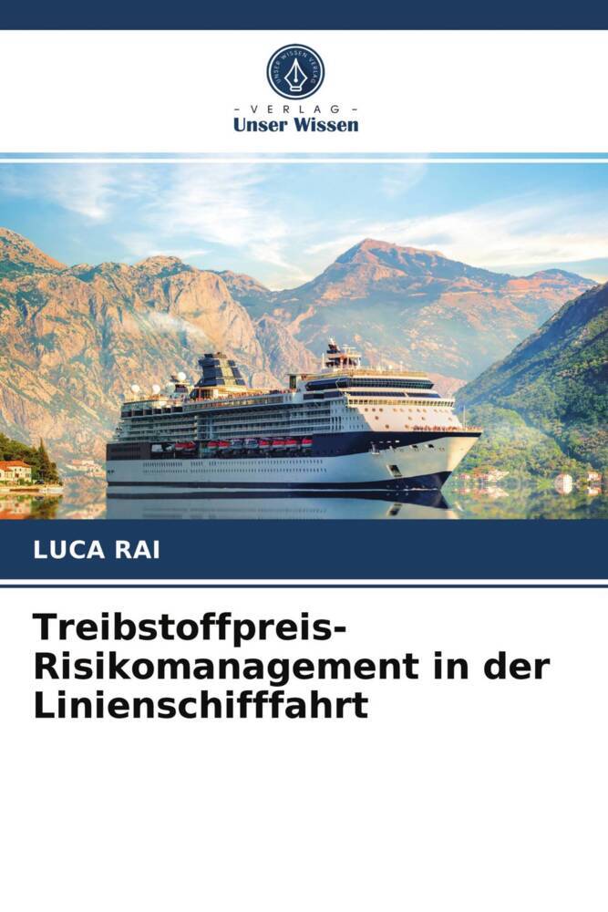 Treibstoffpreis-Risikomanagement in der Linienschifffahrt