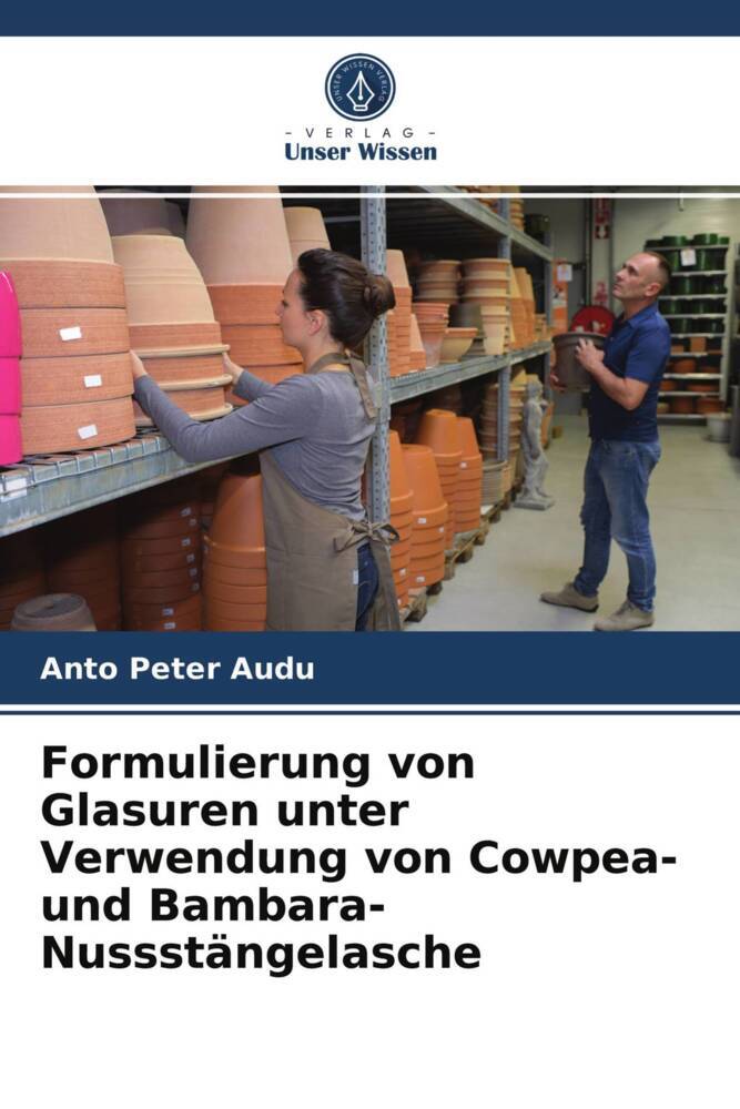 Formulierung von Glasuren unter Verwendung von Cowpea- und Bambara-Nussstängelasche