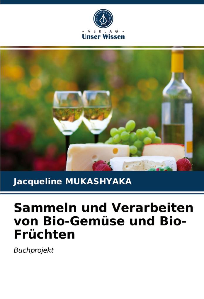 Sammeln und Verarbeiten von Bio-Gemüse und Bio-Früchten