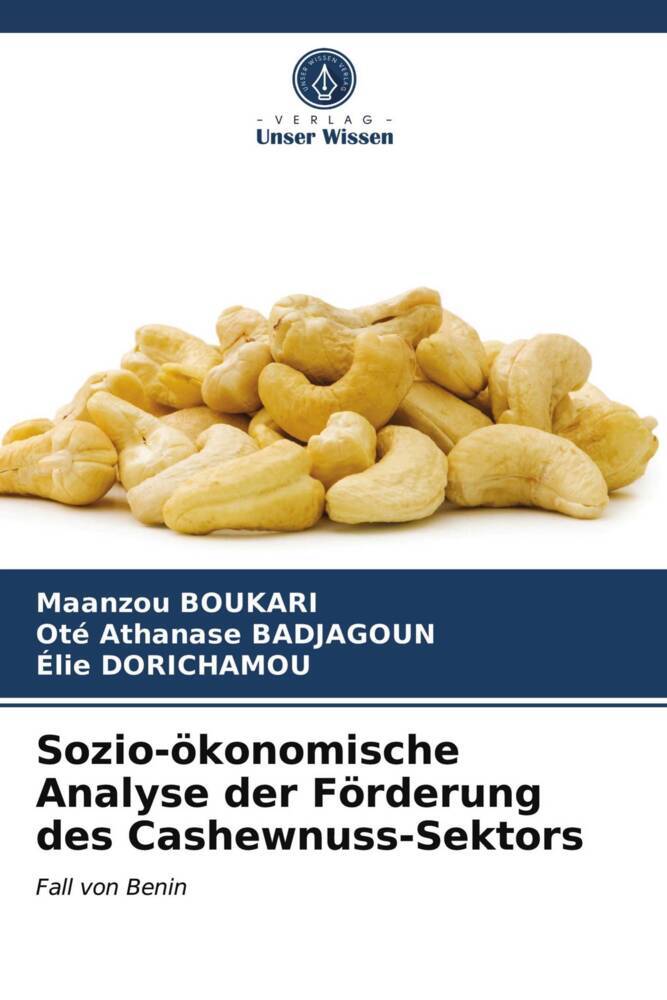 Sozio-ökonomische Analyse der Förderung des Cashewnuss-Sektors
