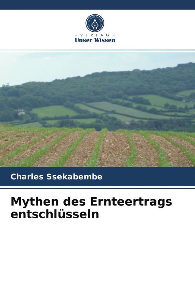 Mythen des Ernteertrags entschlüsseln