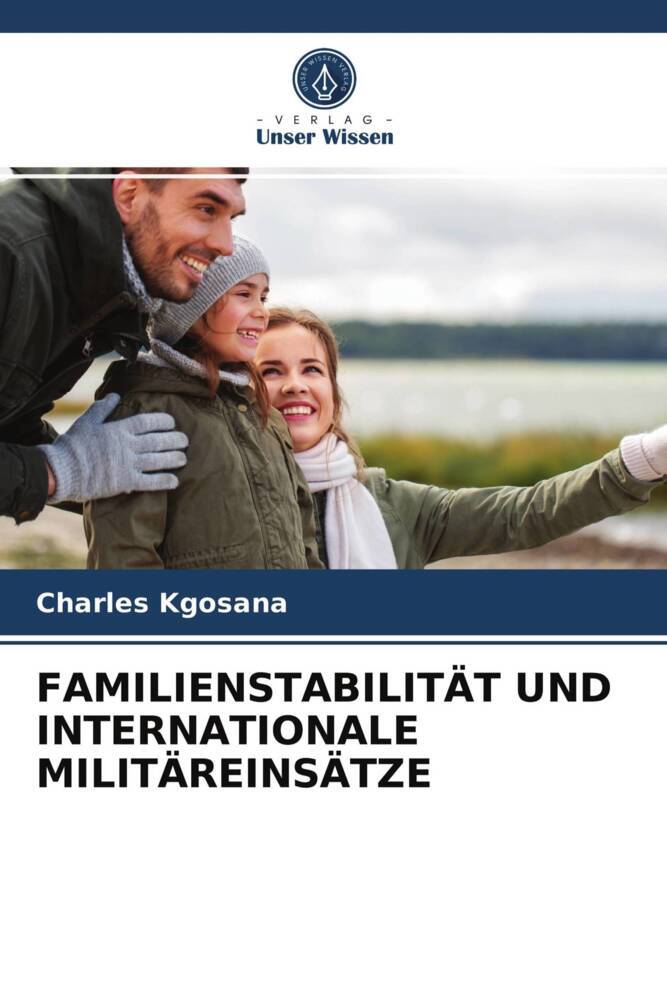 FAMILIENSTABILITÄT UND INTERNATIONALE MILITÄREINSÄTZE