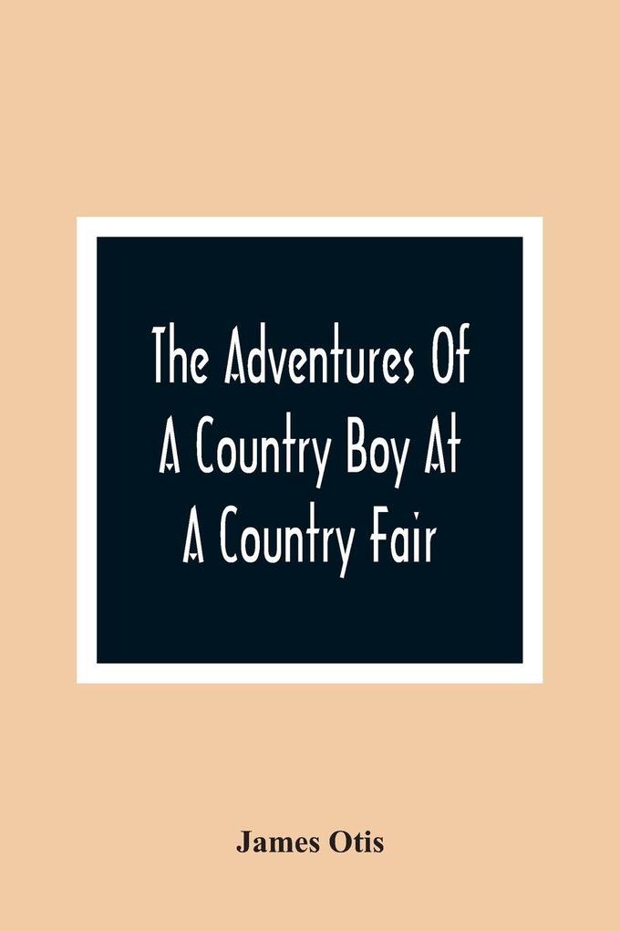 The Adventures Of A Country Boy At A Country Fair