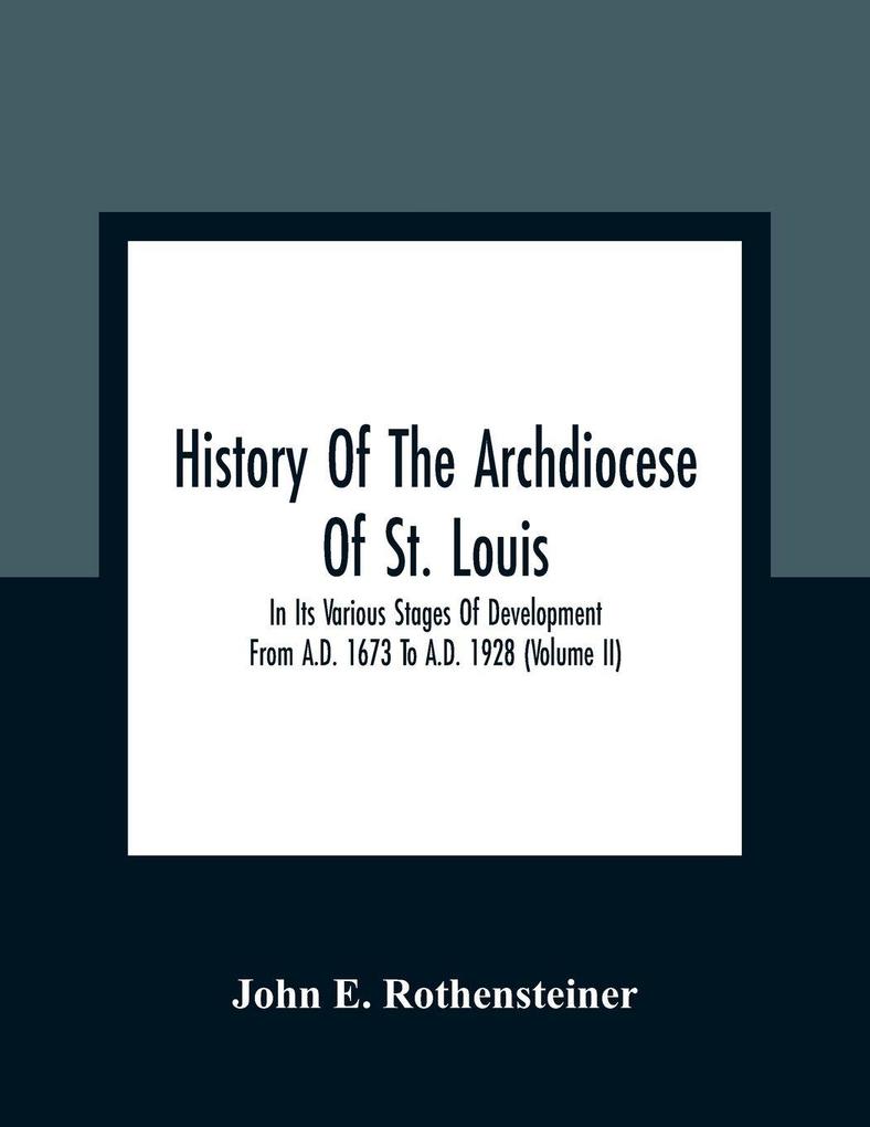 History Of The Archdiocese Of St. Louis