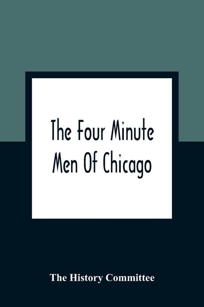 The Four Minute Men Of Chicago