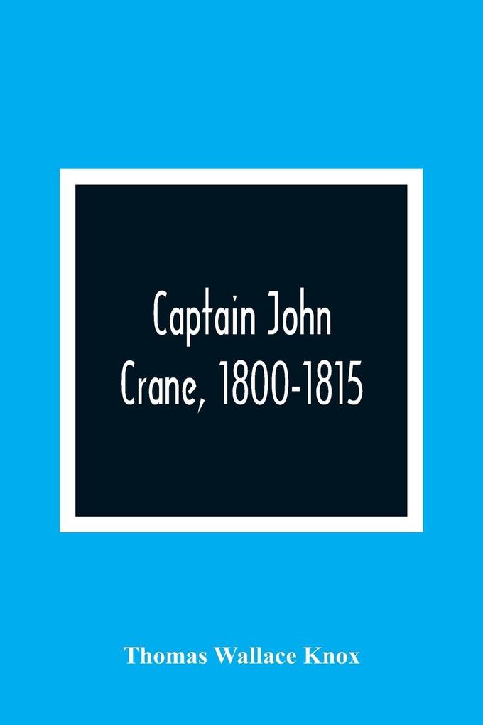 Captain John Crane 1800-1815
