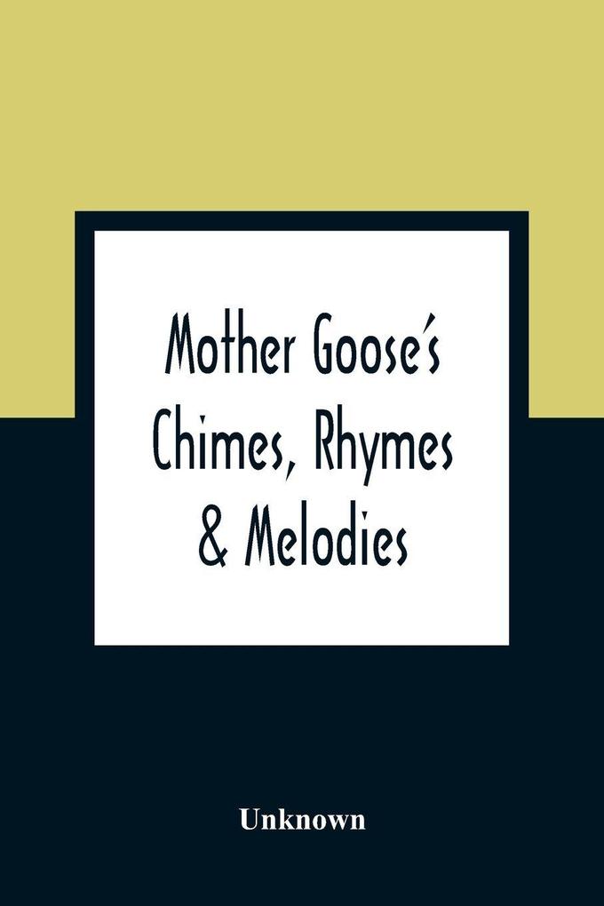 Mother Goose'S Chimes Rhymes & Melodies