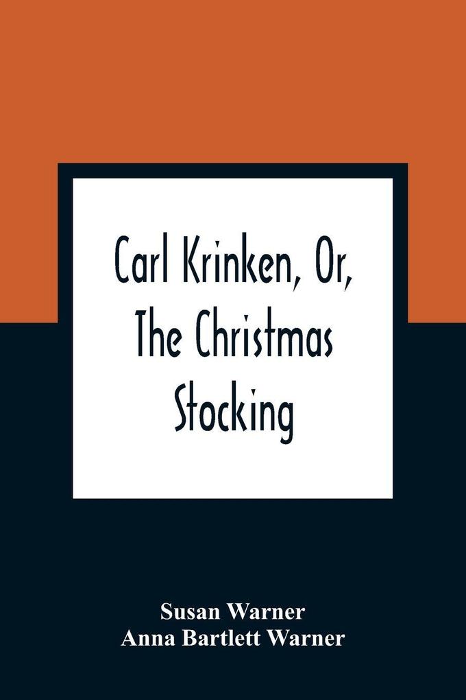 Carl Krinken Or The Christmas Stocking