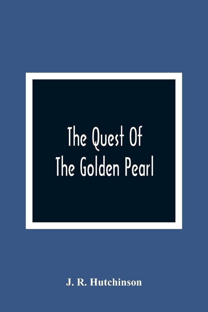 The Quest Of The Golden Pearl