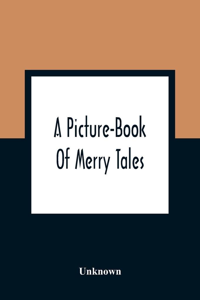 A Picture-Book Of Merry Tales