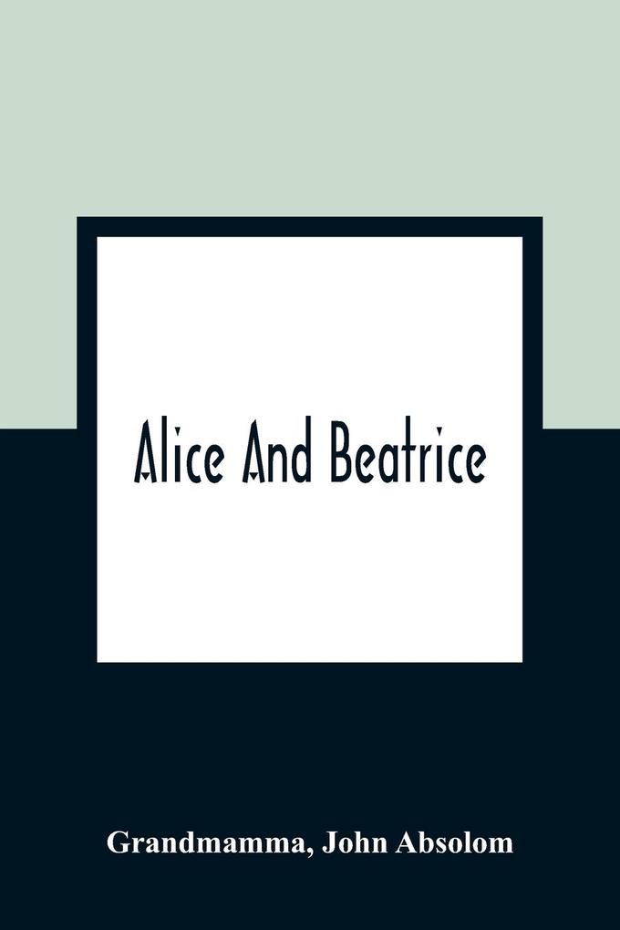 Alice And Beatrice
