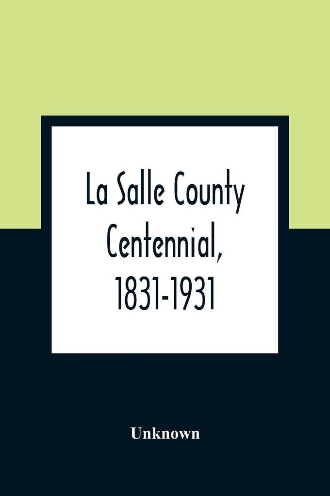 La Salle County Centennial 1831-1931