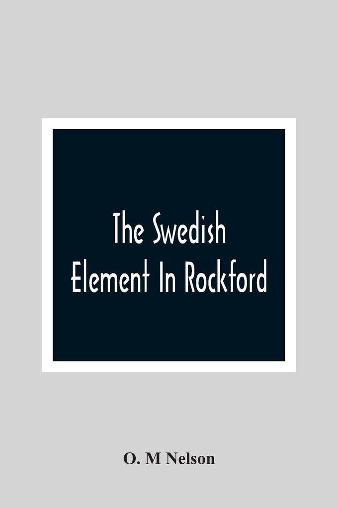 The Swedish Element In Rockford