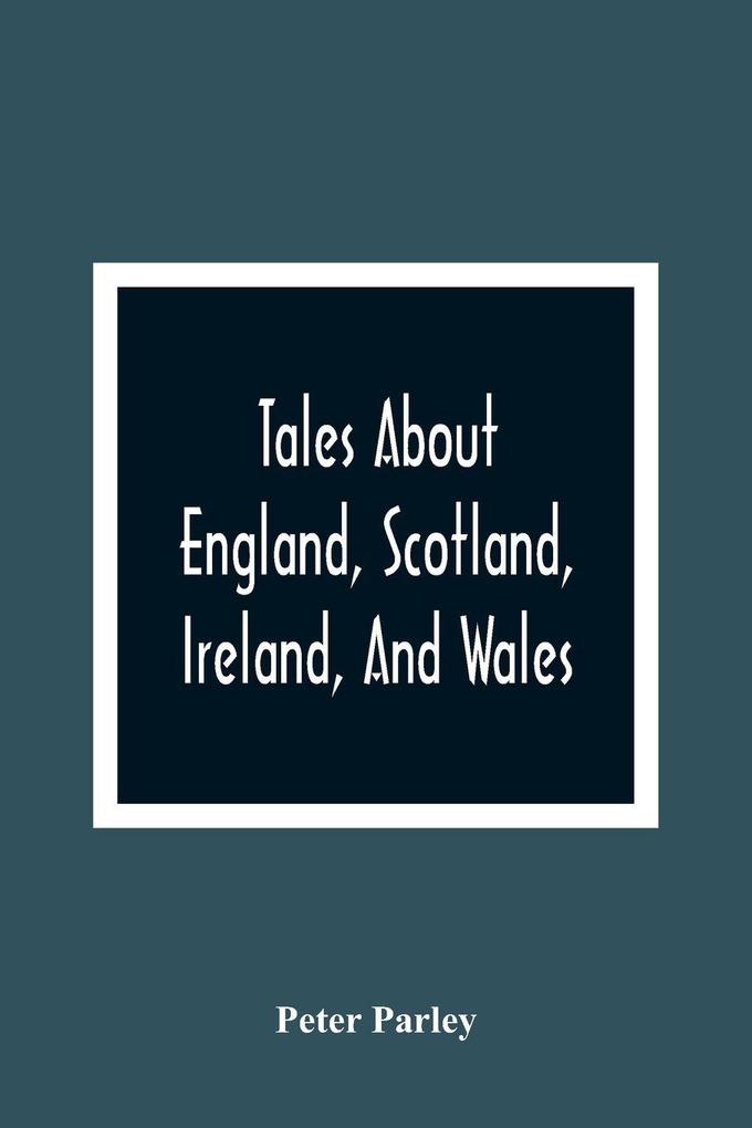 Tales About England Scotland Ireland And Wales