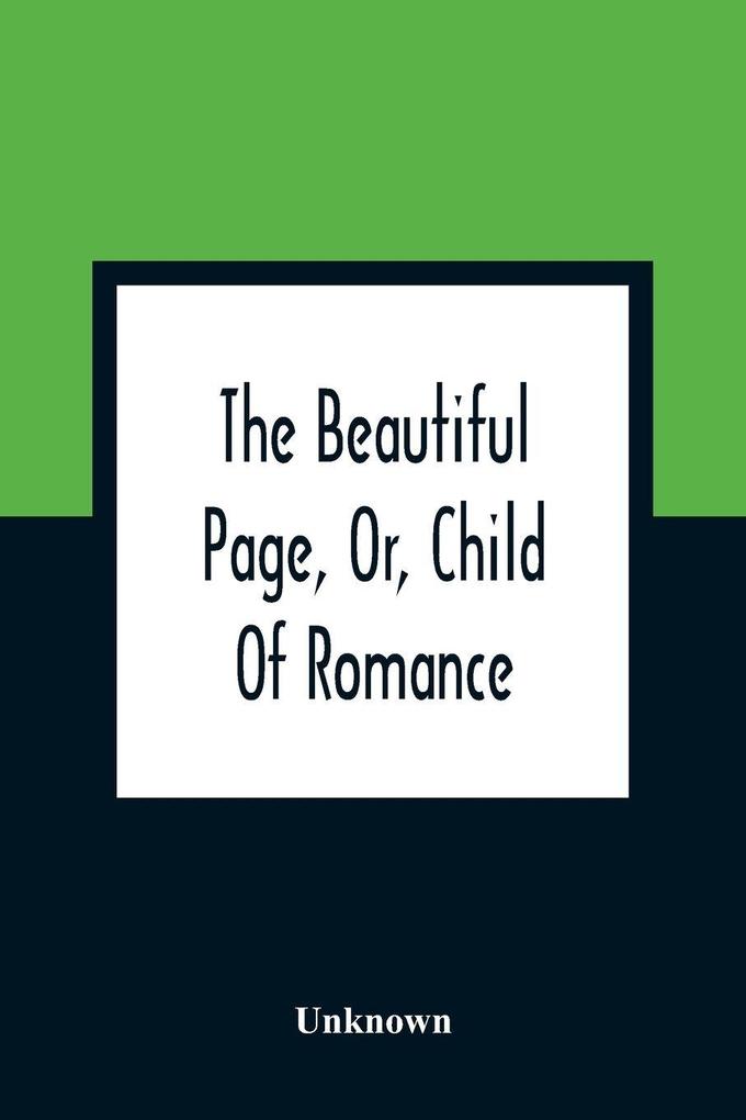 The Beautiful Page Or Child Of Romance