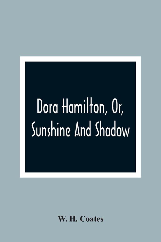 Dora Hamilton Or Sunshine And Shadow
