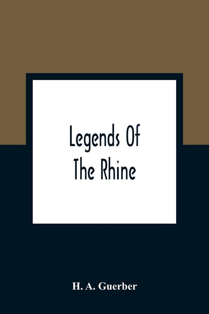 Legends Of The Rhine