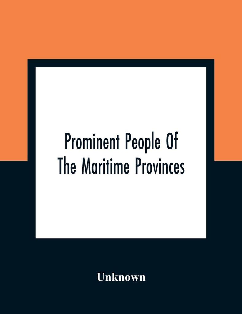 Prominent People Of The Maritime Provinces