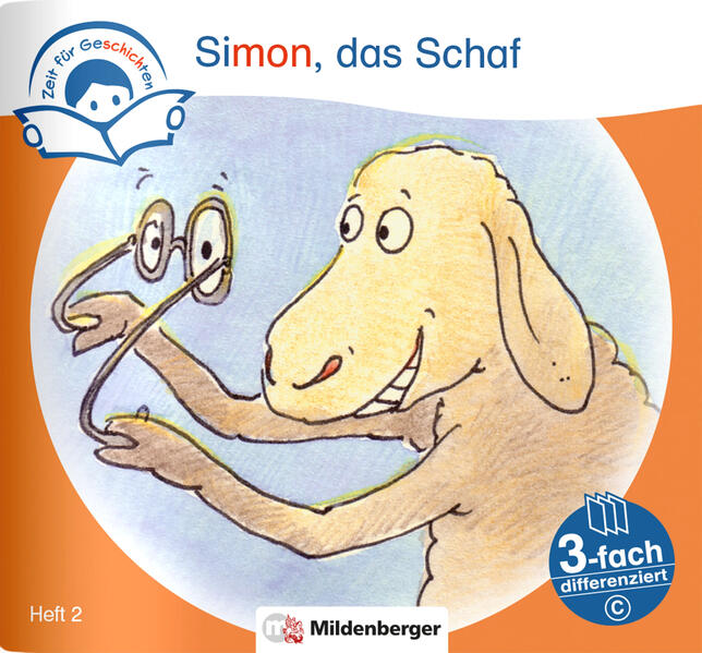 Zeit für Geschichten - 3-fach differenziert Heft 2: Simon das Schaf - C