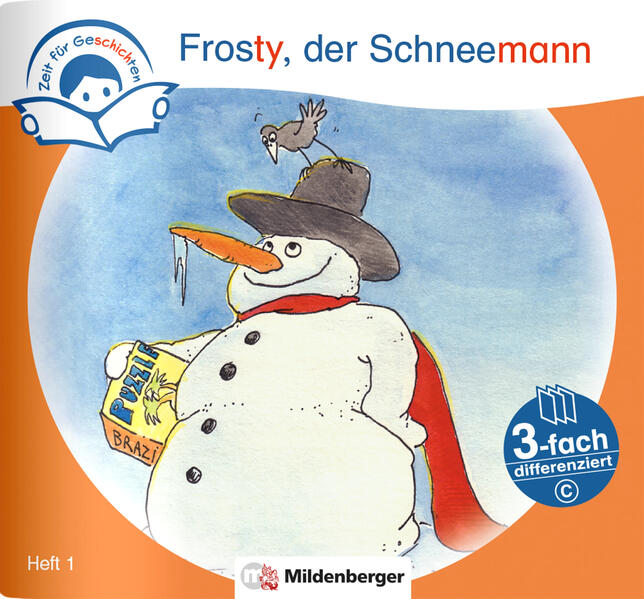 Zeit für Geschichten - 3-fach differenziert Heft 1: Frosty der Schneemann - C