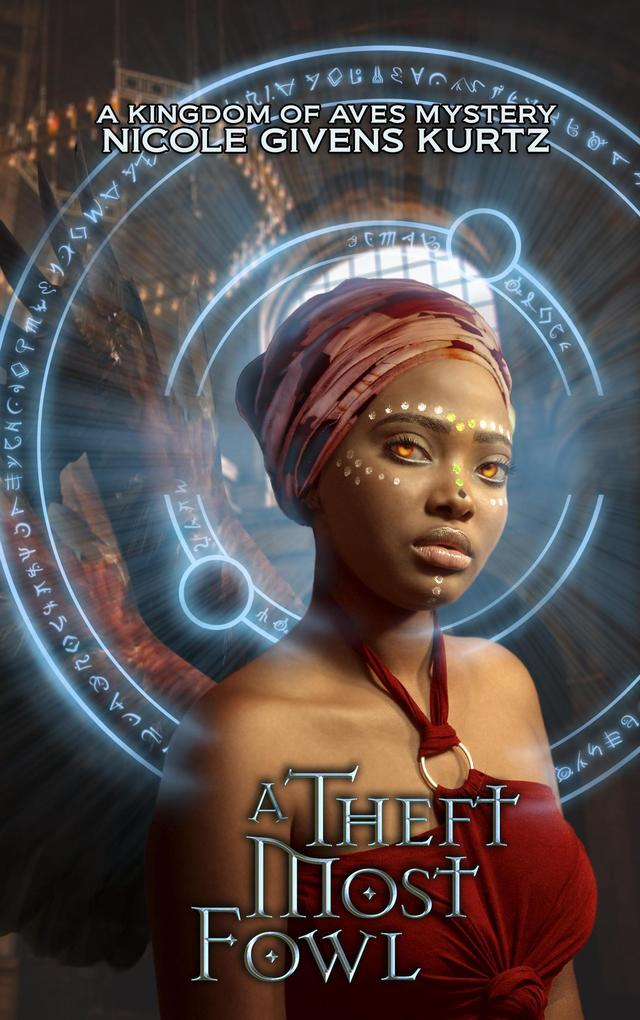 A Theft Most Fowl (A Kingdom of Aves Mystery)