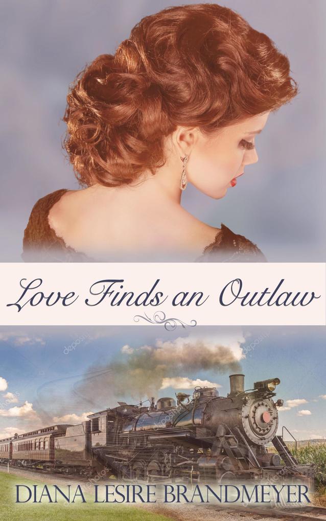 Love Finds an Outlaw (Small Town Brides #1)