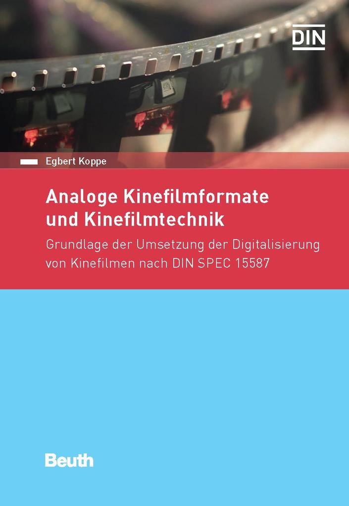 'Paket: Normenhandbuch ''Analoge Kinefilme und Fotografien'' und Normenhandbuch ''Analoge Kinefilmformate und Kinefilmtechnik'''